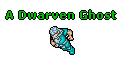 A Dwarven Ghost