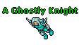 A Ghostly Knight