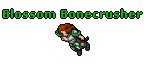 Blossom Bonecrusher