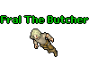 Fral the Butcher