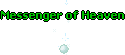 Messenger of Heaven