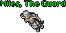 Miles, The Guard
