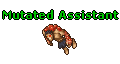 Mutated Assistant