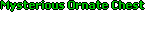 Mysterious Ornate Chest (NPC)